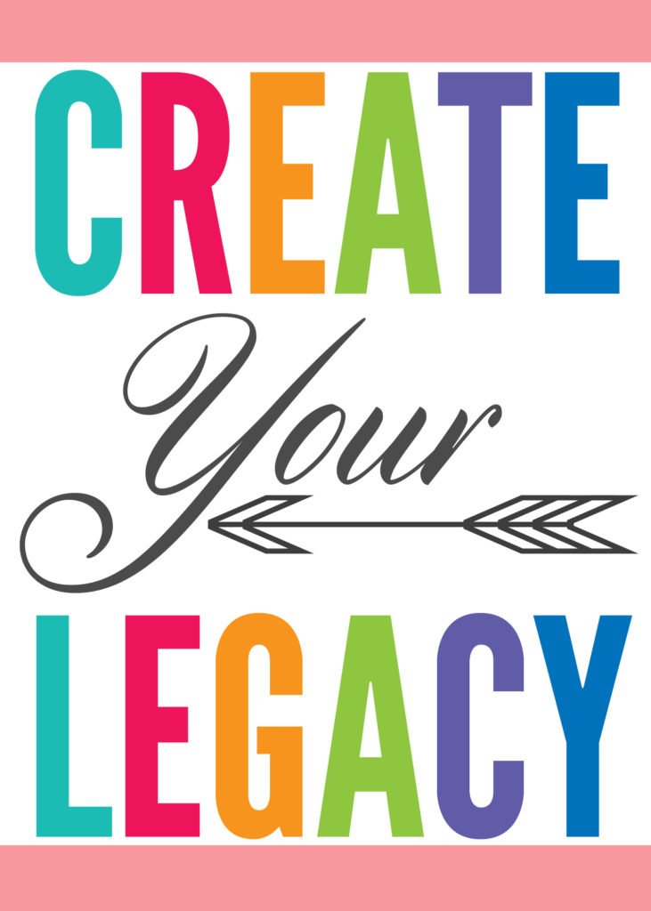 Creating Your Legacy To Live A Life Of Meaning And Purpose